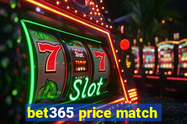 bet365 price match